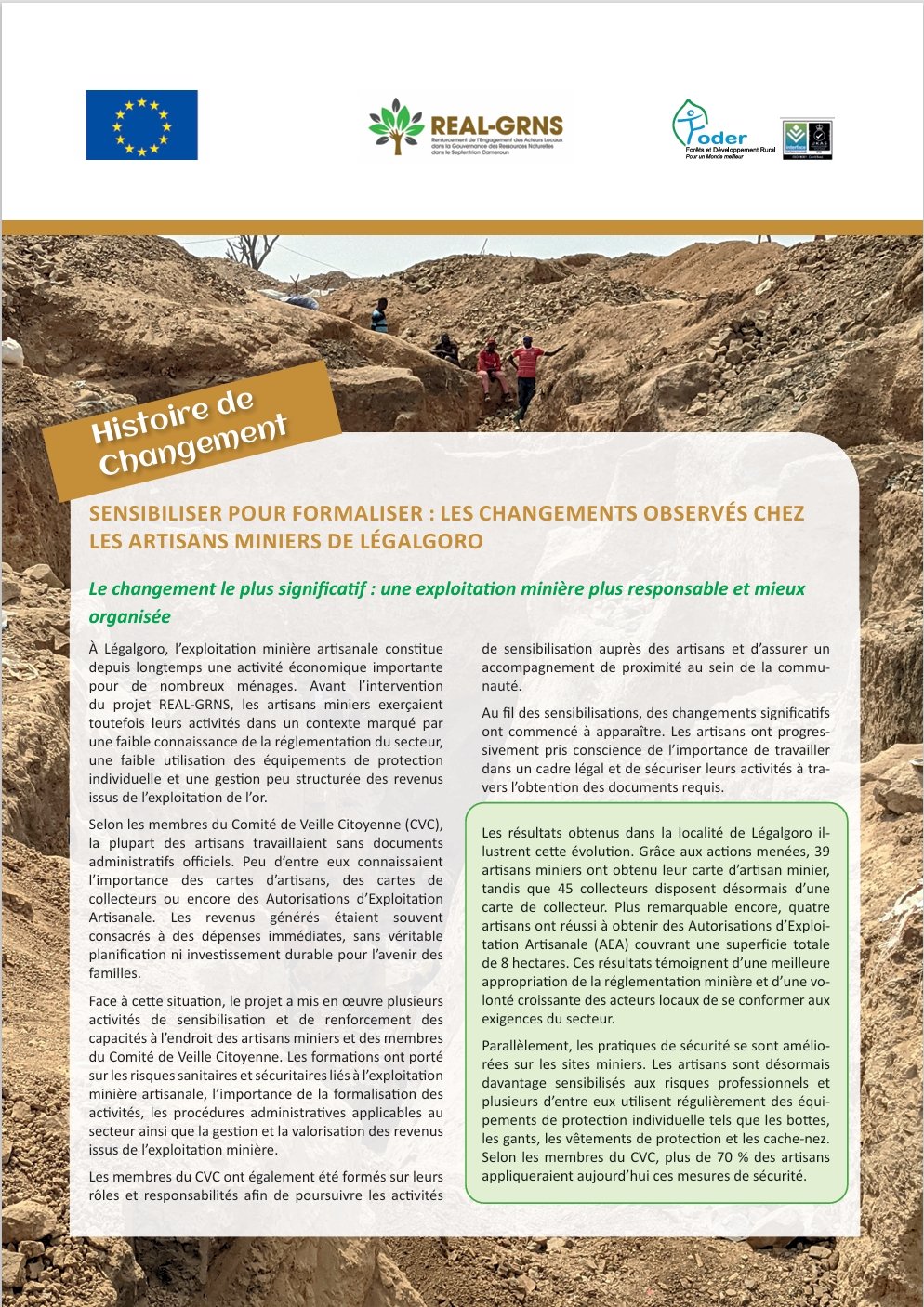 Lire la suite à propos de l’article SENSIBILISER POUR FORMALISER : LES CHANGEMENTS OBSERVÉS CHEZ LES ARTISANS MINIERS DE LÉGALGORO